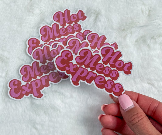 Hot Mess Express Sticker