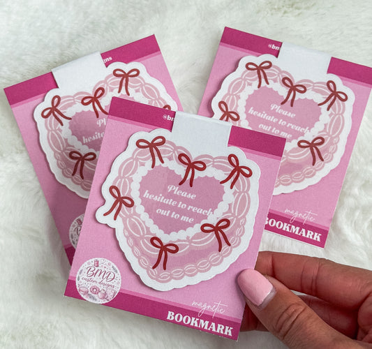 🎀 Please Hesitate to Reach Out Magnetic Bookmark
