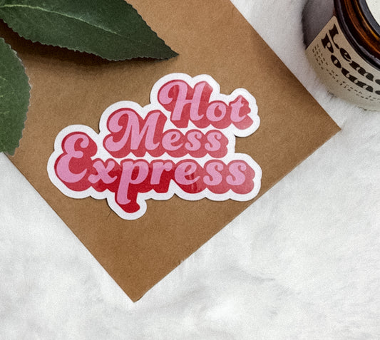 MAGNET- Hot Mess Express