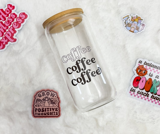 Coffee Coffee Coffee Glass Cup
