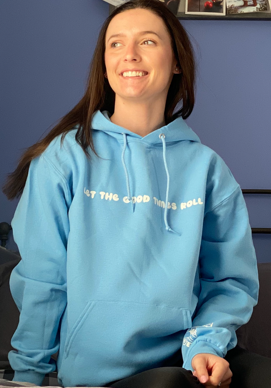 Let The Good Times Roll Light Blue Hoodie