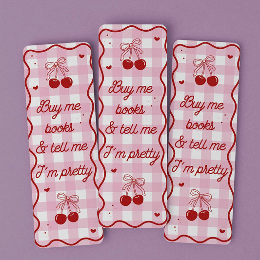Bookmark Buy Me Books & Tell Me I'm Pretty